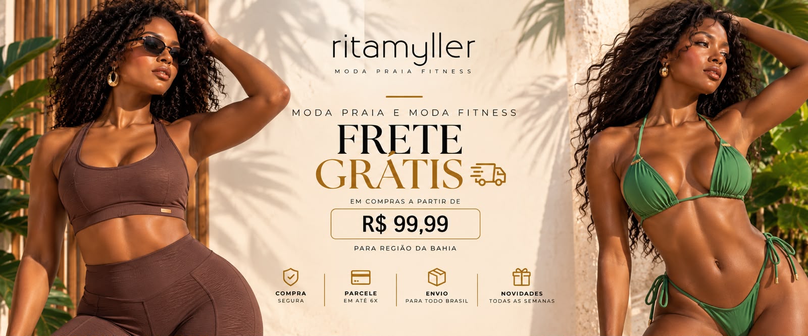 ritamyller · moda praia e fitness · frete grátis em compras a partir de R$ 99,99 para a região da Bahia